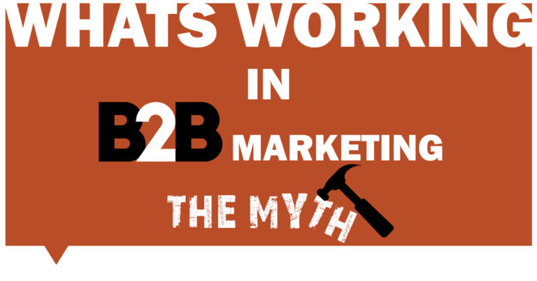 Whats-working-in-B2B-Marketing-The-Myth4